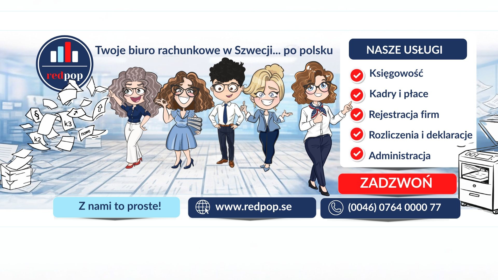 Redpop - biuro rachunkowe w Szwecji po polsku.  Baner Redpop: zespół księgowych, lista usług księgowość, kadry i płace, rejestracja firm, administracja, hasło „Z nami to proste”. 